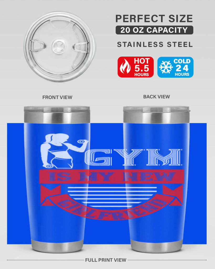 gym is my new girlfriend 97#- gym- Tumbler