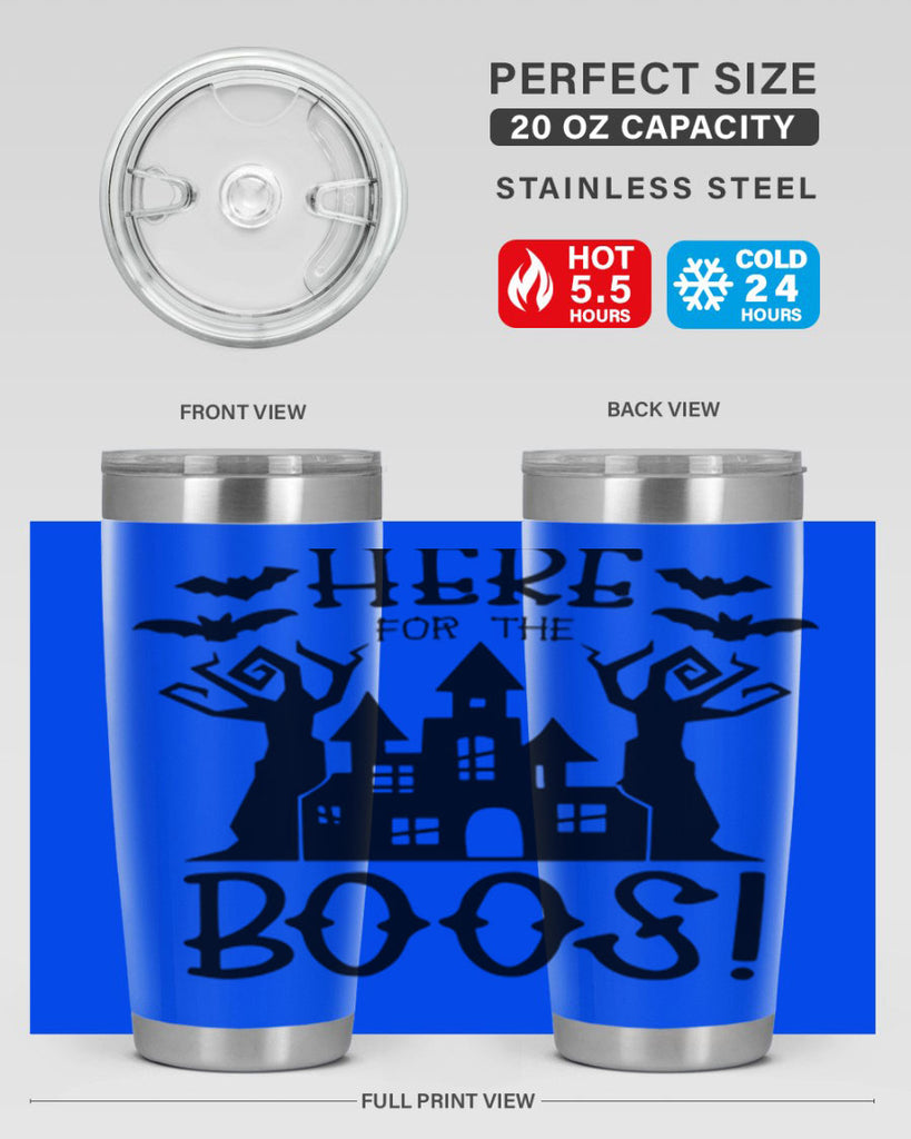 here for the boos 59#- halloween- Tumbler