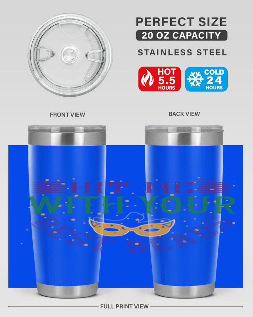 hit me with your best beads 69#- mardi gras- Tumbler