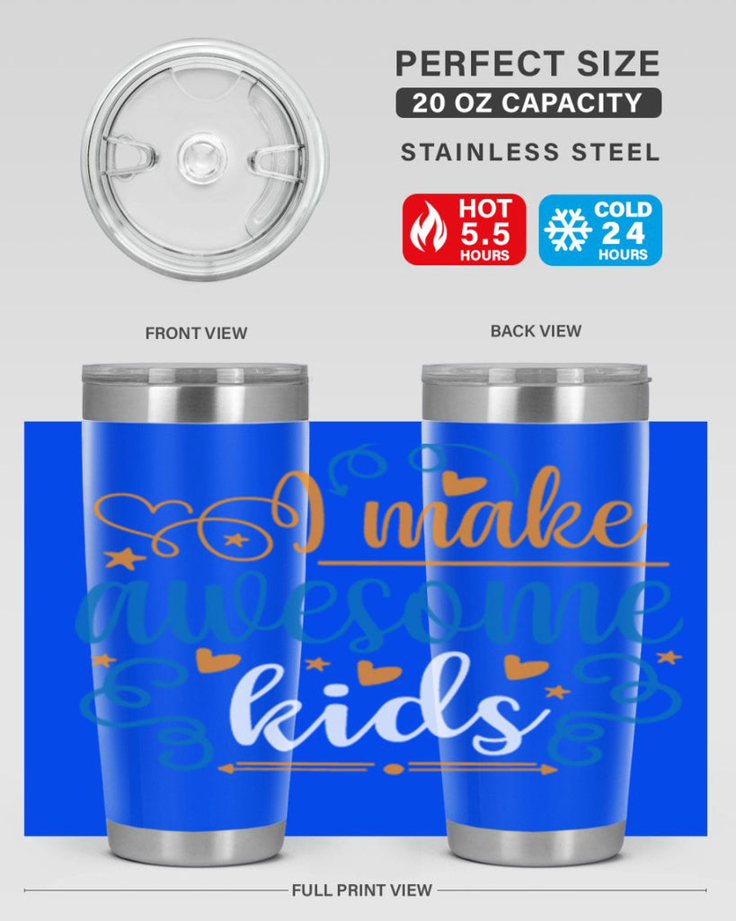i make awesome kids 88#- fathers day- Tumbler