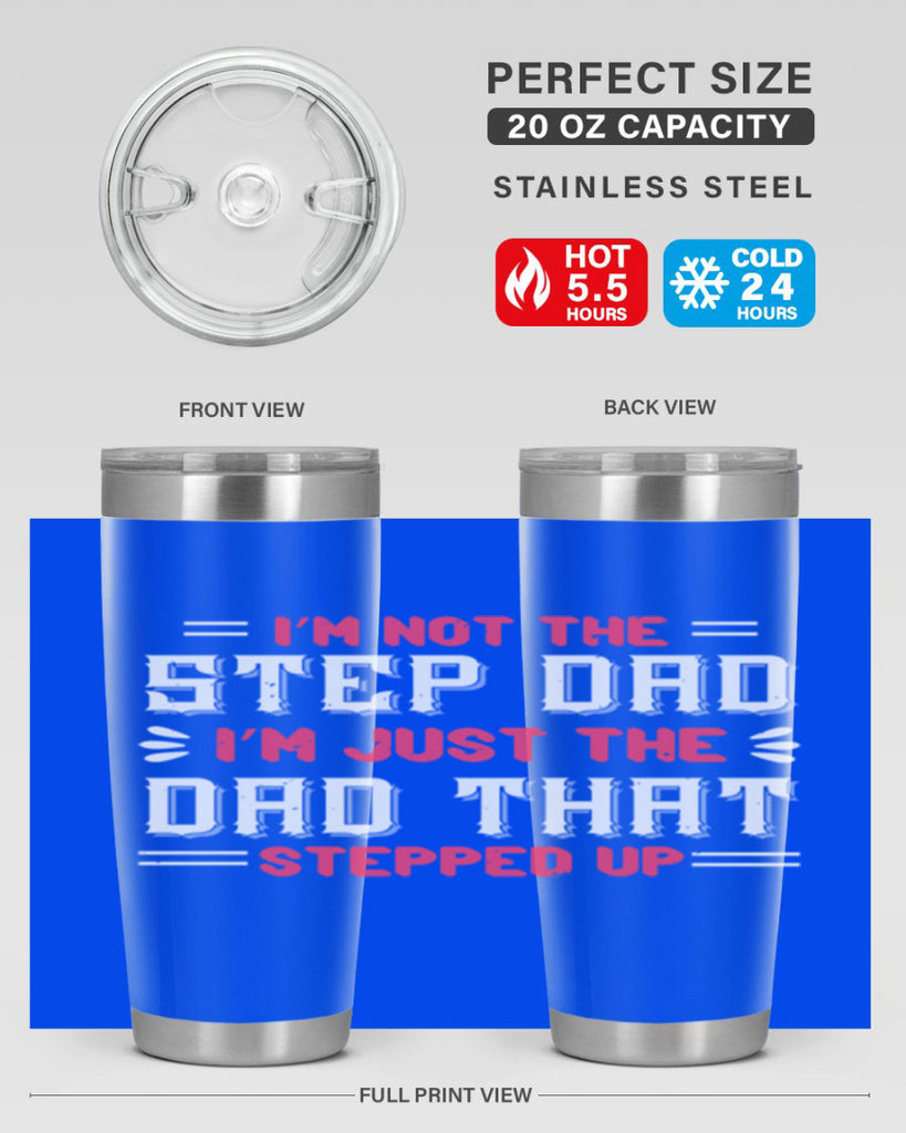 im not the step dad im just the dad 34#- grandpa - papa- Tumbler