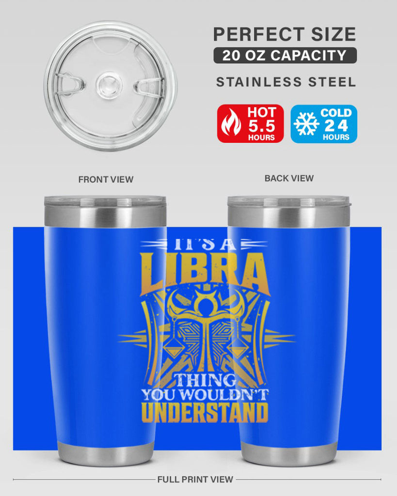 its a Libra thinggraphic 268#- zodiac- Tumbler
