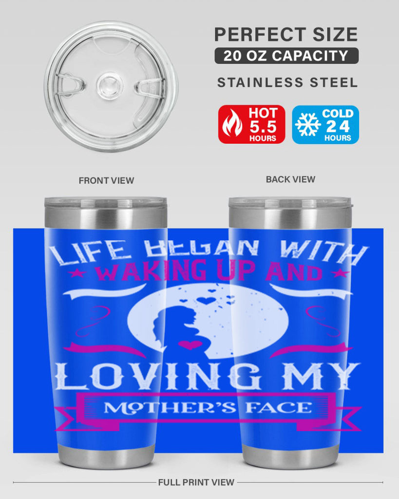 life began with waking 69#- mothers day- Tumbler