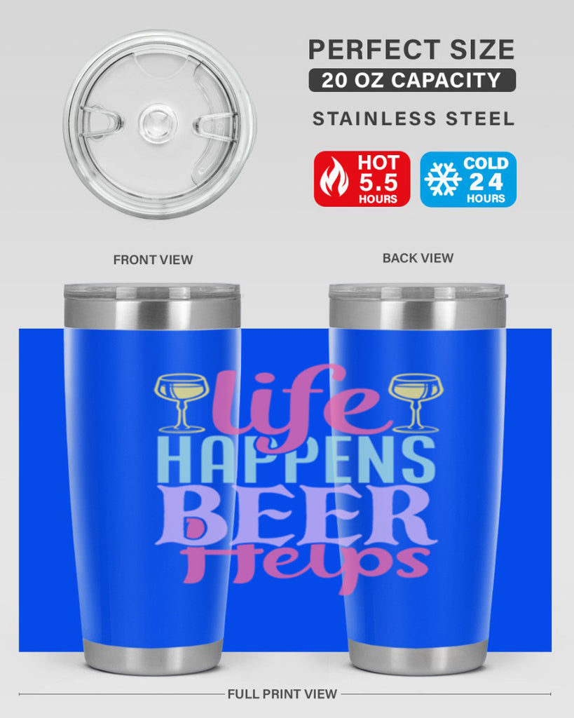 life happens beer helps 141#- beer- Tumbler