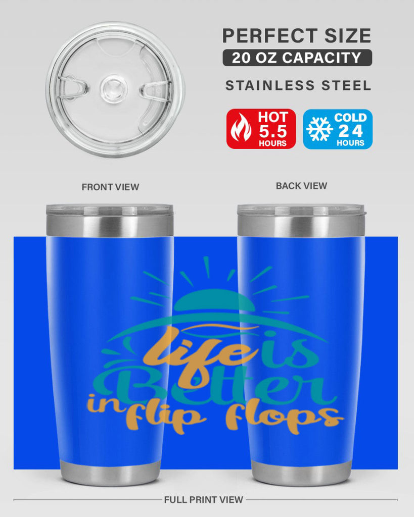 life is better in flip flops Style 89#- summer- Tumbler