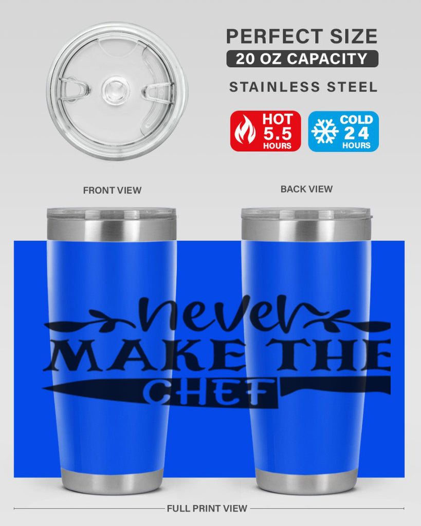 never make the chef 82#- kitchen- Tumbler