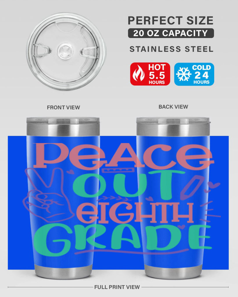 peace out 8th gradee 3#- 8th grade- Tumbler