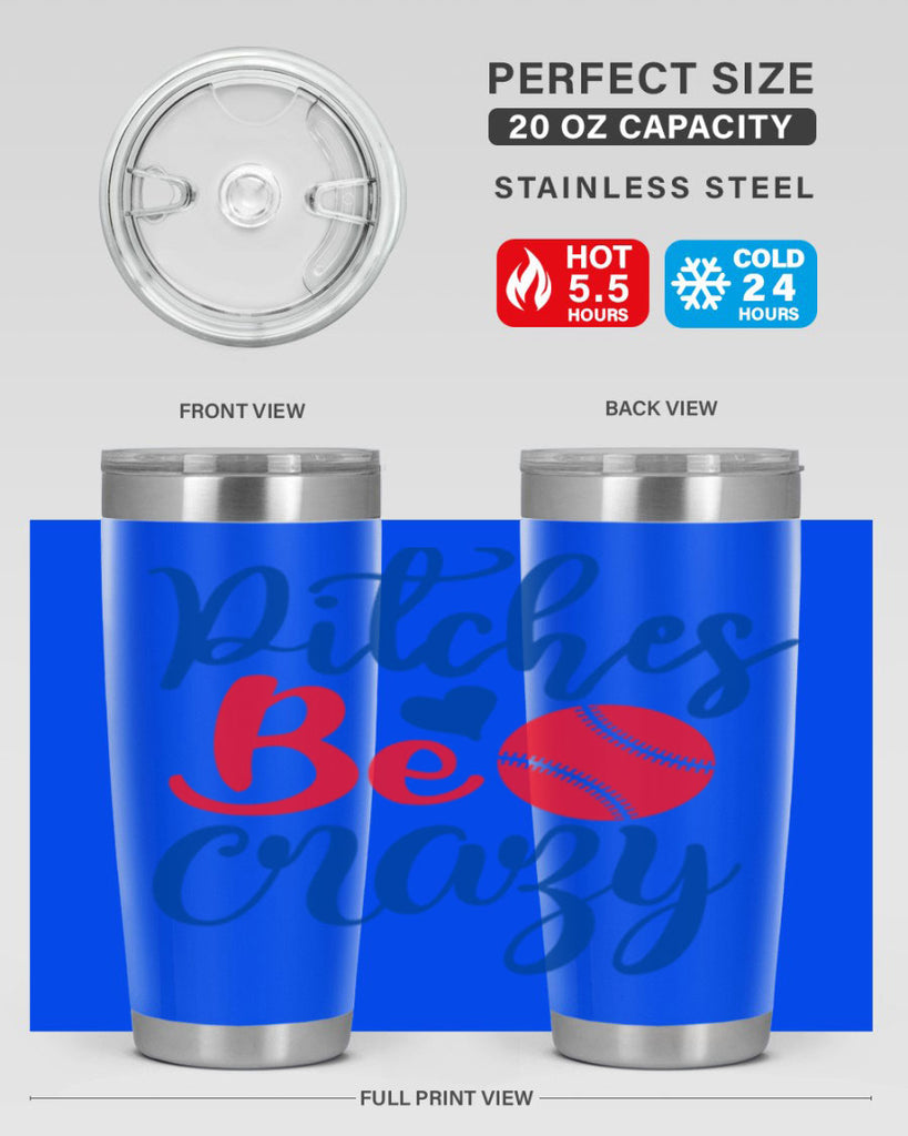 pitches be crazy 2035#- baseball- Tumbler