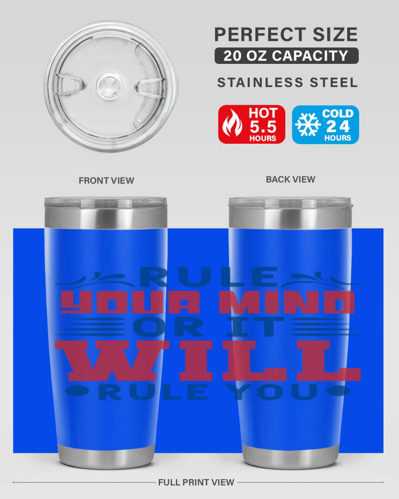 rule your mind or it will rule you Style 38#- Fourt Of July- Tumbler