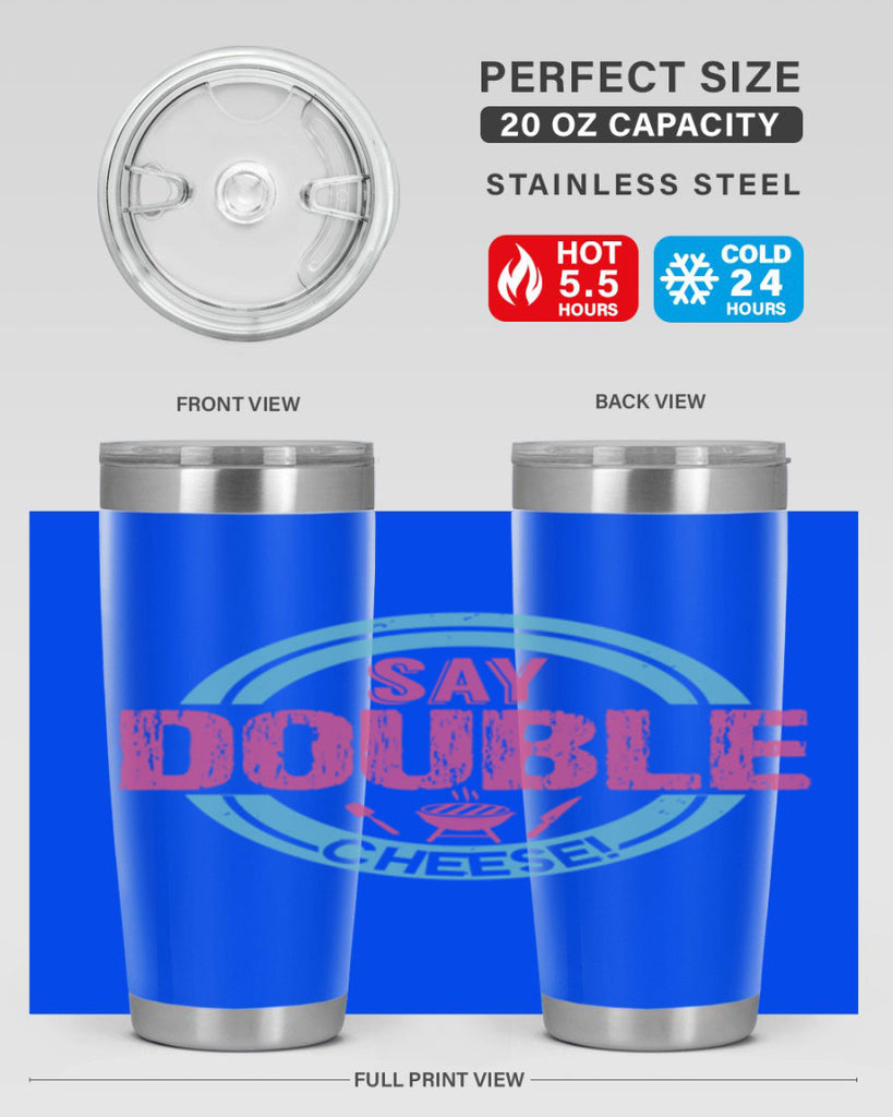 say double cheese 14#- bbq- Tumbler