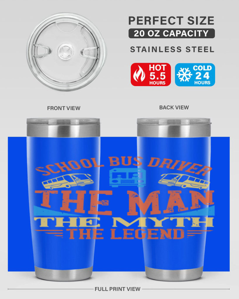 school bus driver the man the myth the legend Style 18#- bus driver- tumbler