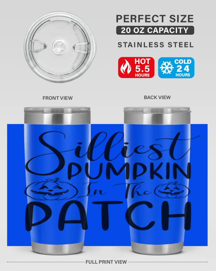 silliest pumpkin in the patch 573#- fall- Tumbler