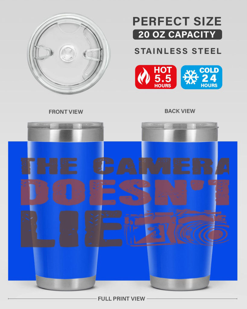 the camera doesnt lie 14#- photography- Tumbler