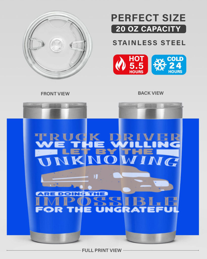 truck driver we the willing let by the z Style 15#- truck driver- tumbler