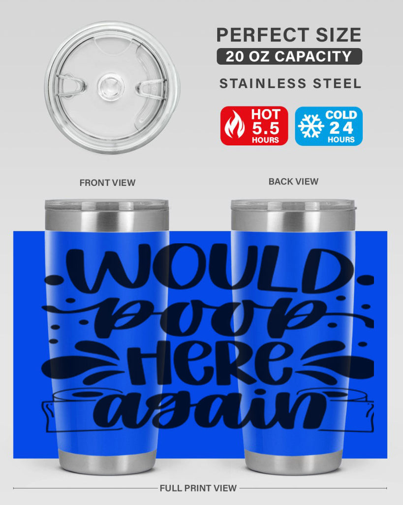 would poop here again 3#- bathroom- Tumbler