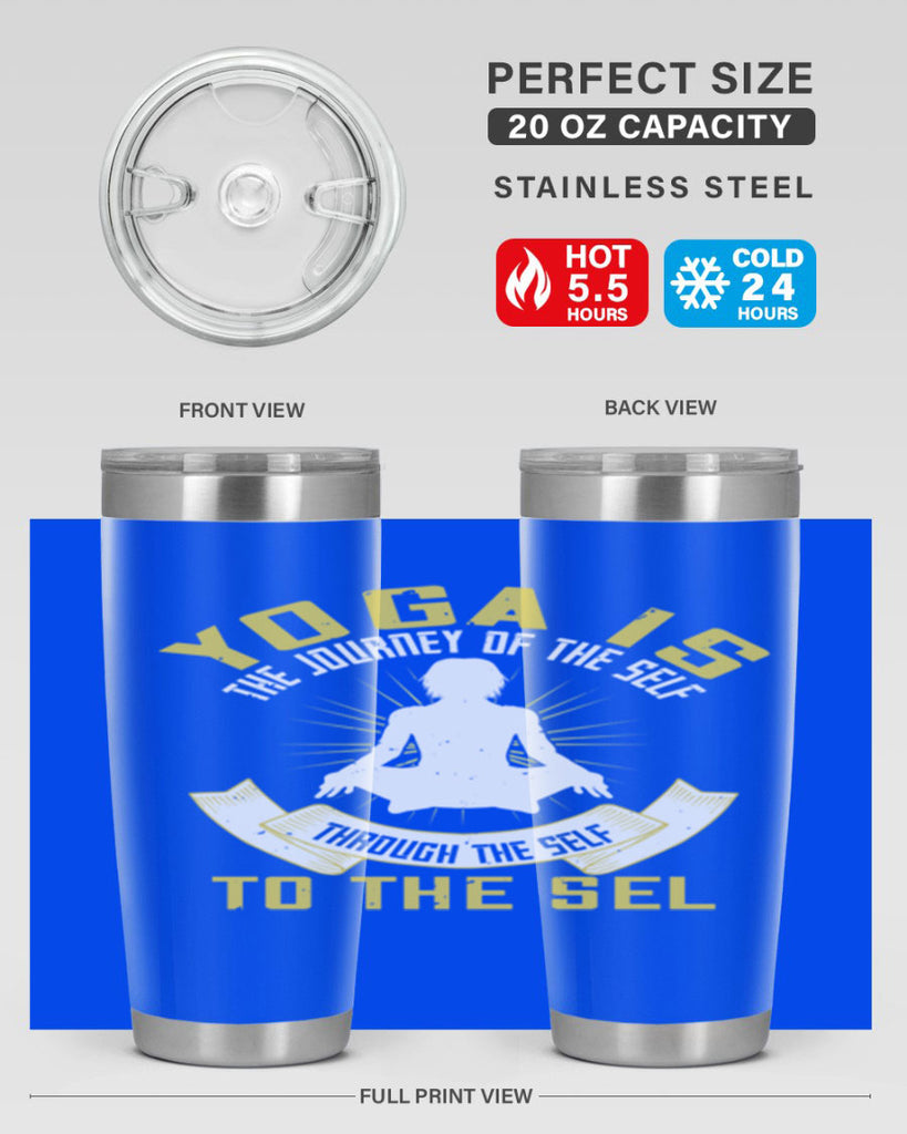 yoga is the journey of the self through the self to the sel 20#- yoga- Tumbler