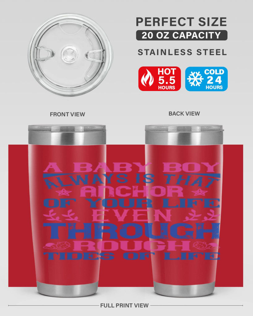 A baby boy always is that anchor of your life even through rough tides of life Style 151#- baby- tumbler