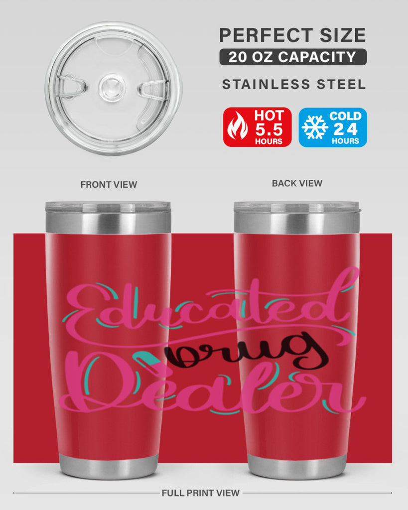 Educated Drug Dealer Style Style 196#- nurse- tumbler