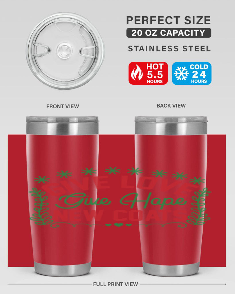 Give Love Give Hope New Coats 117#- winter- Tumbler