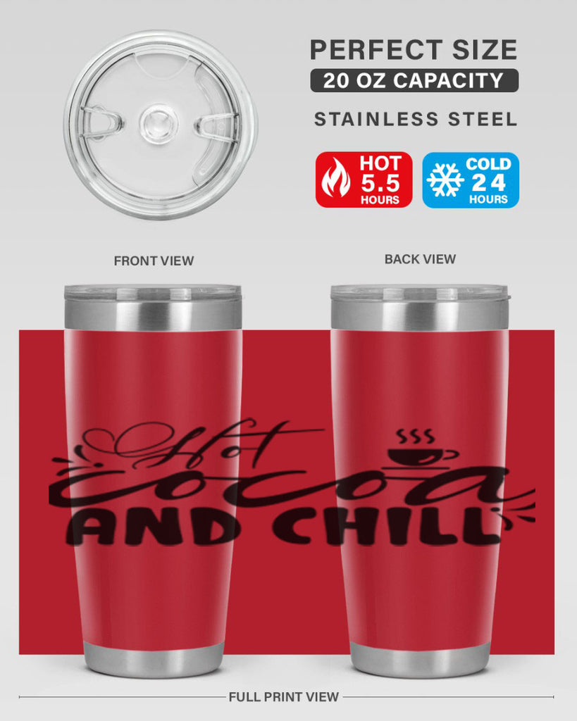 Hot Cocoa And Chill 207#- winter- Tumbler
