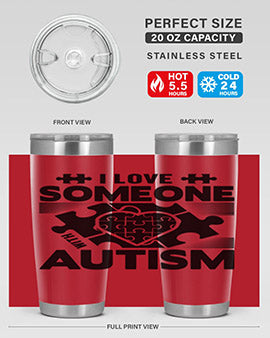 I love someone Style 47#- autism- Tumbler