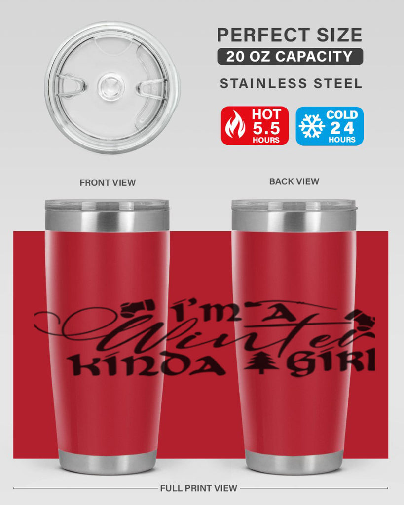 I m A Winter Kinda Girl 230#- winter- Tumbler