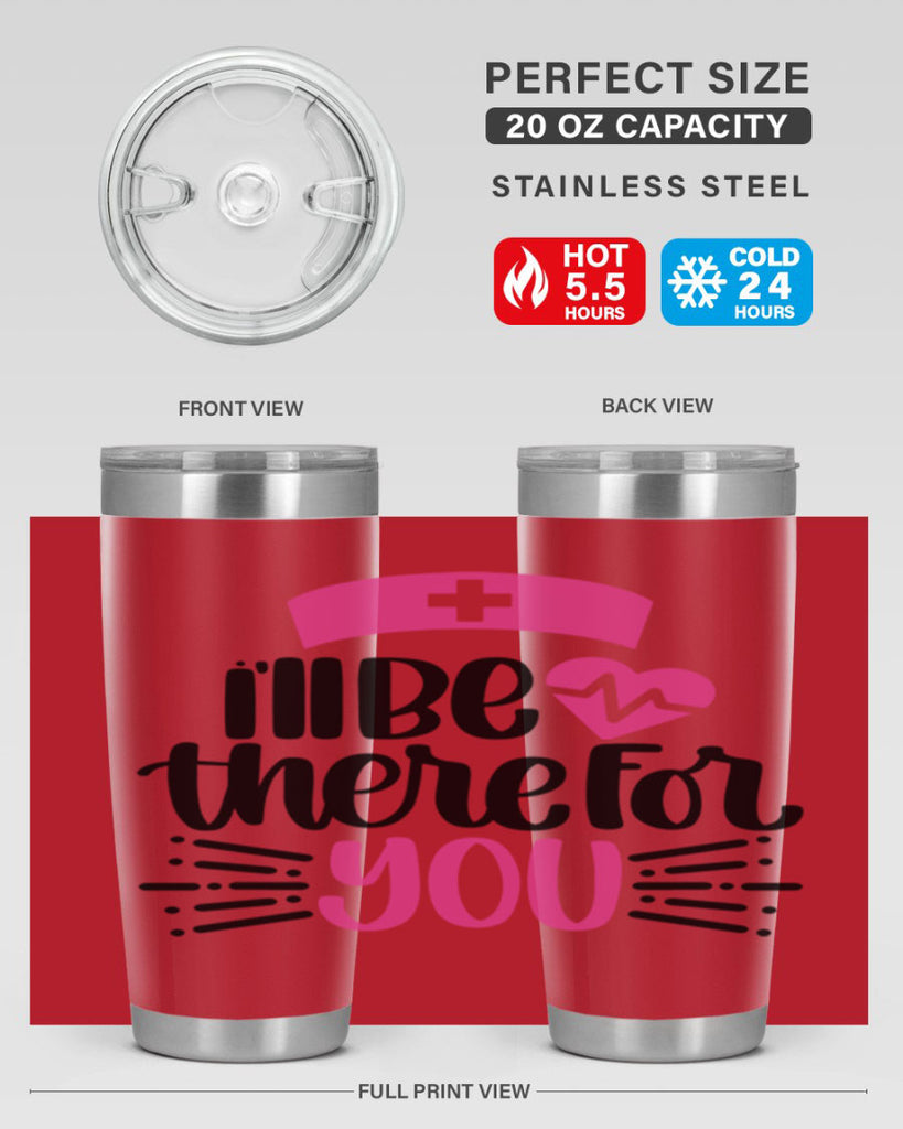 Ill Be There For You Style Style 161#- nurse- tumbler