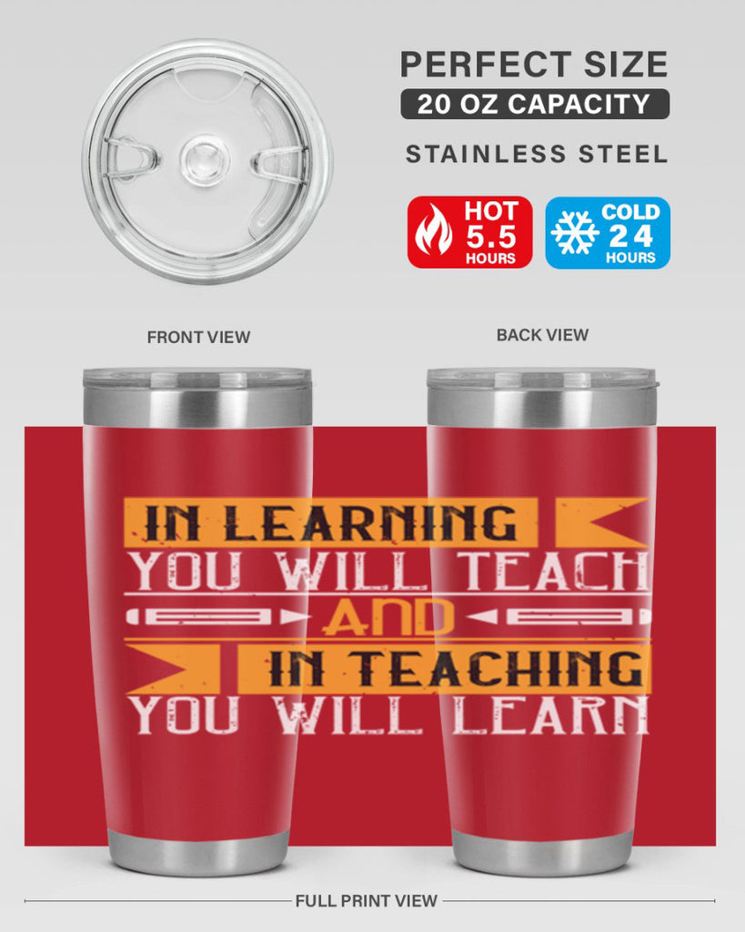 In learning you will teach and in teaching you will learn Style 98#- teacher- tumbler