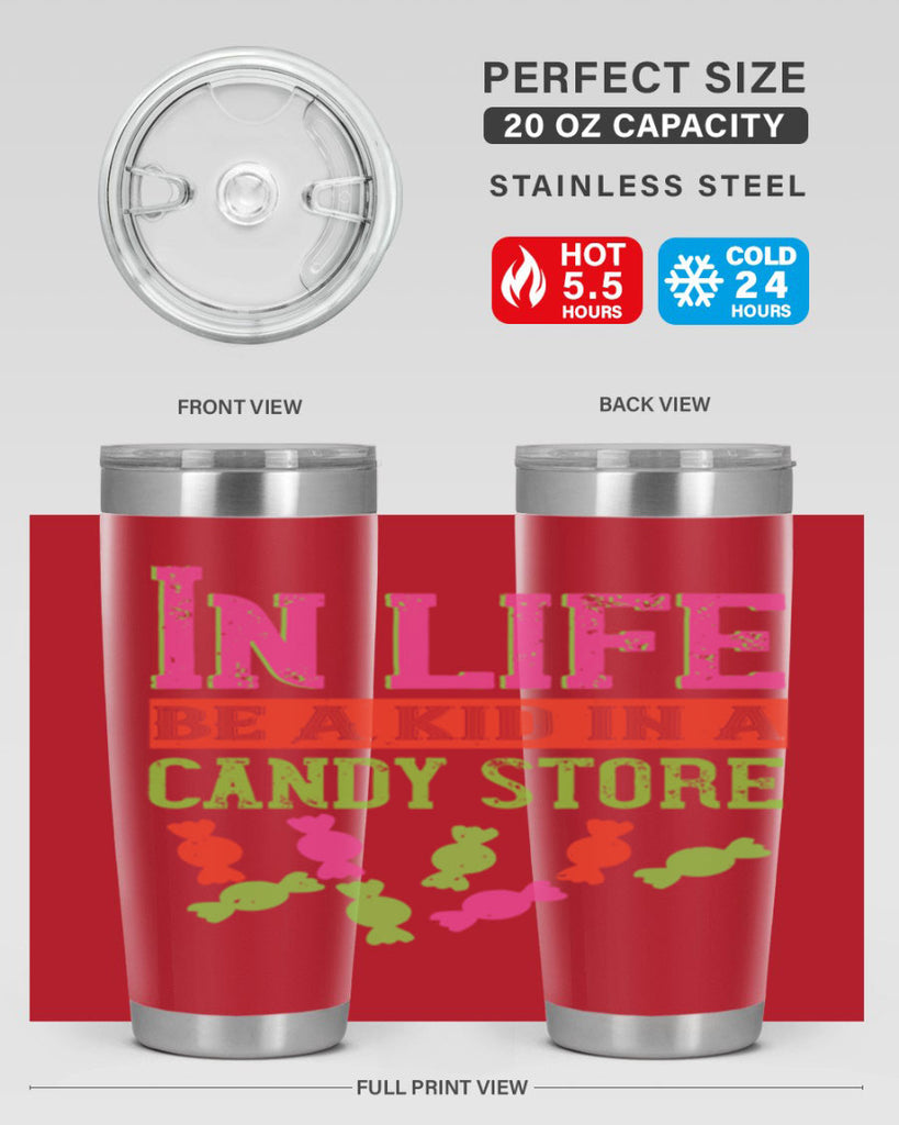 In life be a kid in a candy store Style 30#- baby- Tumbler