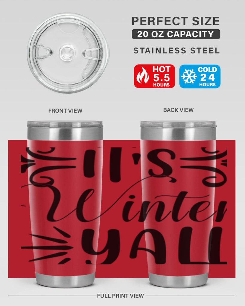 Its Winter Yall 274#- winter- Tumbler