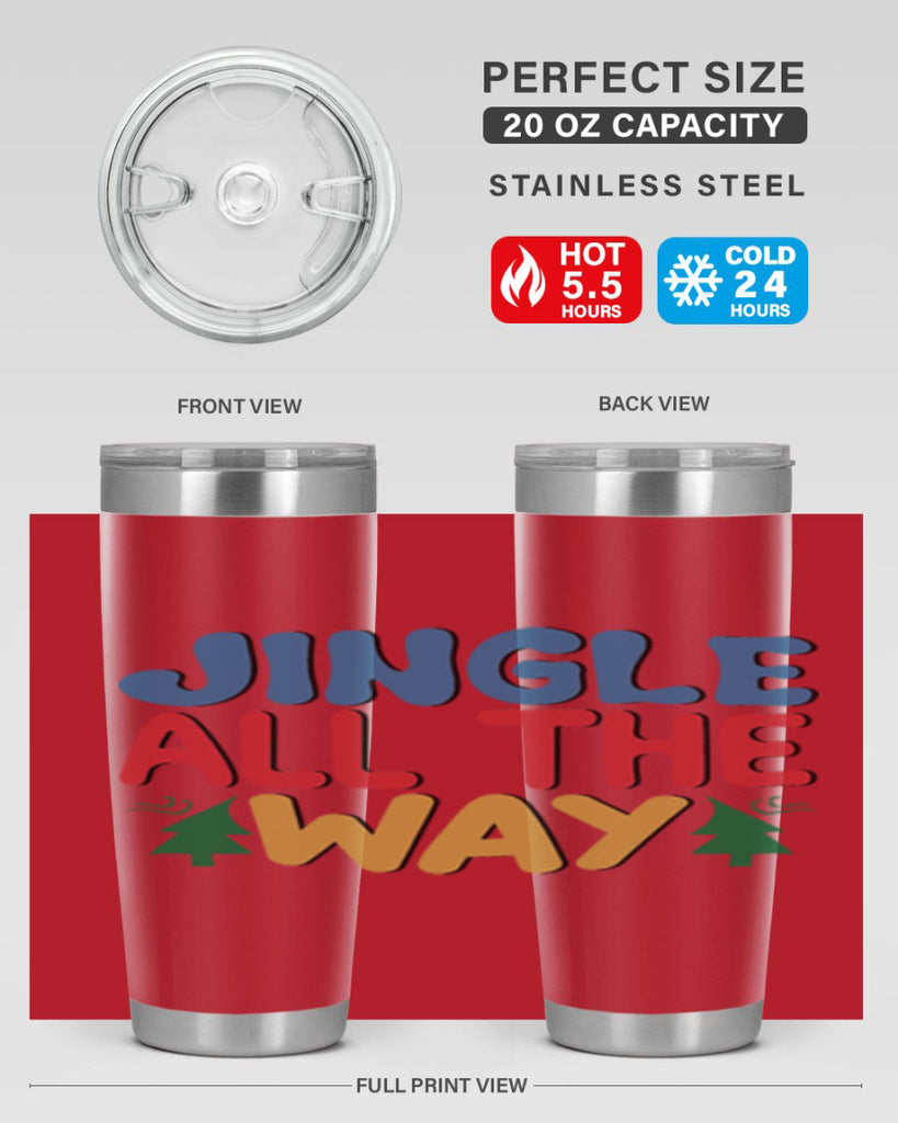 Jingle All the Way 278#- winter- Tumbler