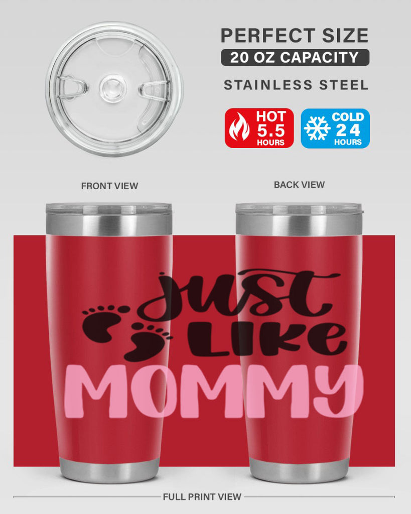 Just Like Mommy Style 76#- baby- tumbler