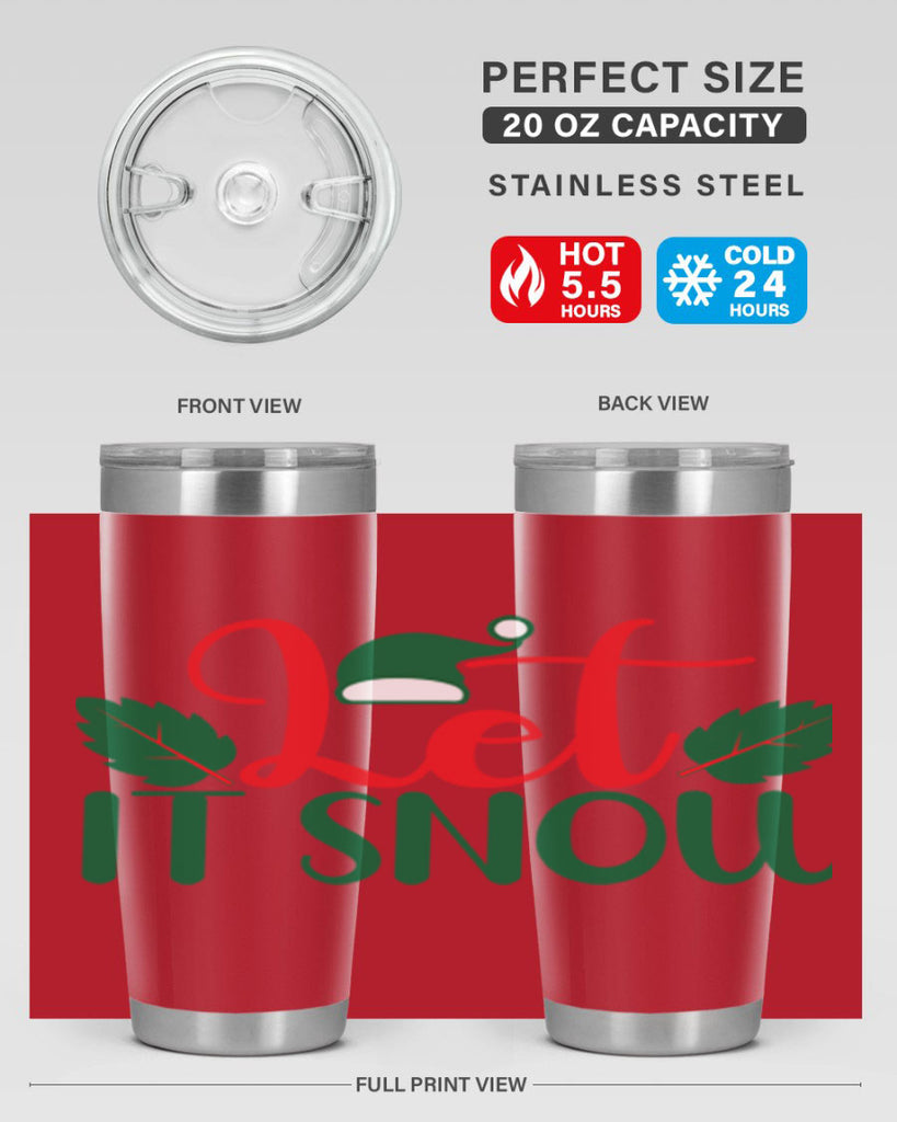Let It Snow 290#- winter- Tumbler