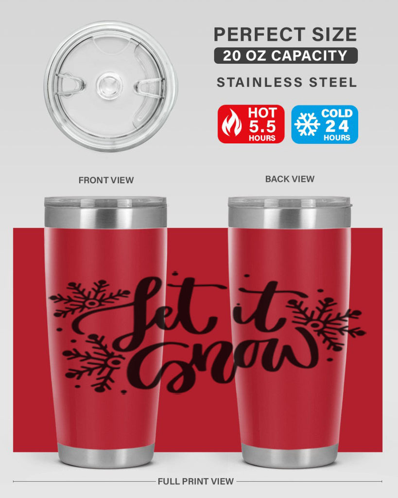 Let It Snow 342#- winter- Tumbler
