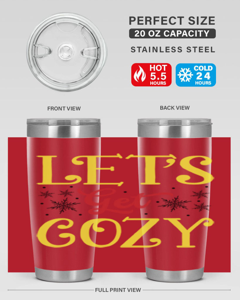 Lets Get Cozy Winter 298#- winter- Tumbler