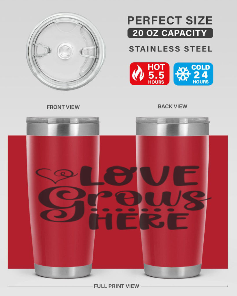 Love grows here 328#- spring- Tumbler