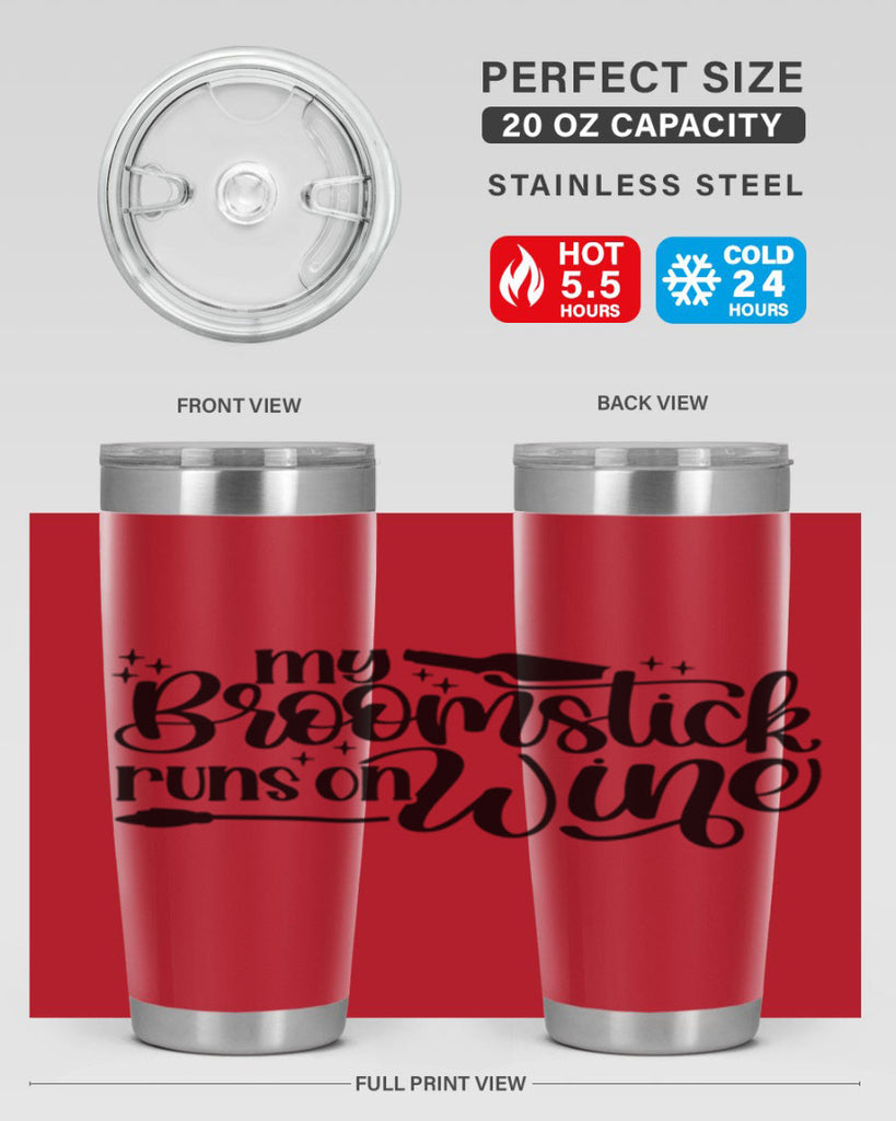 My Broomstick Runs On Wine Style 34#- make up- Tumbler