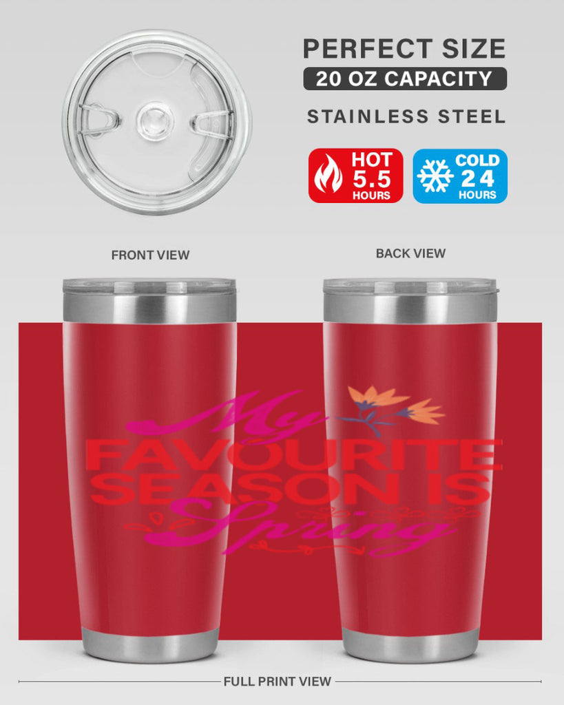 My Favourite Season Is Spring 344#- spring- Tumbler
