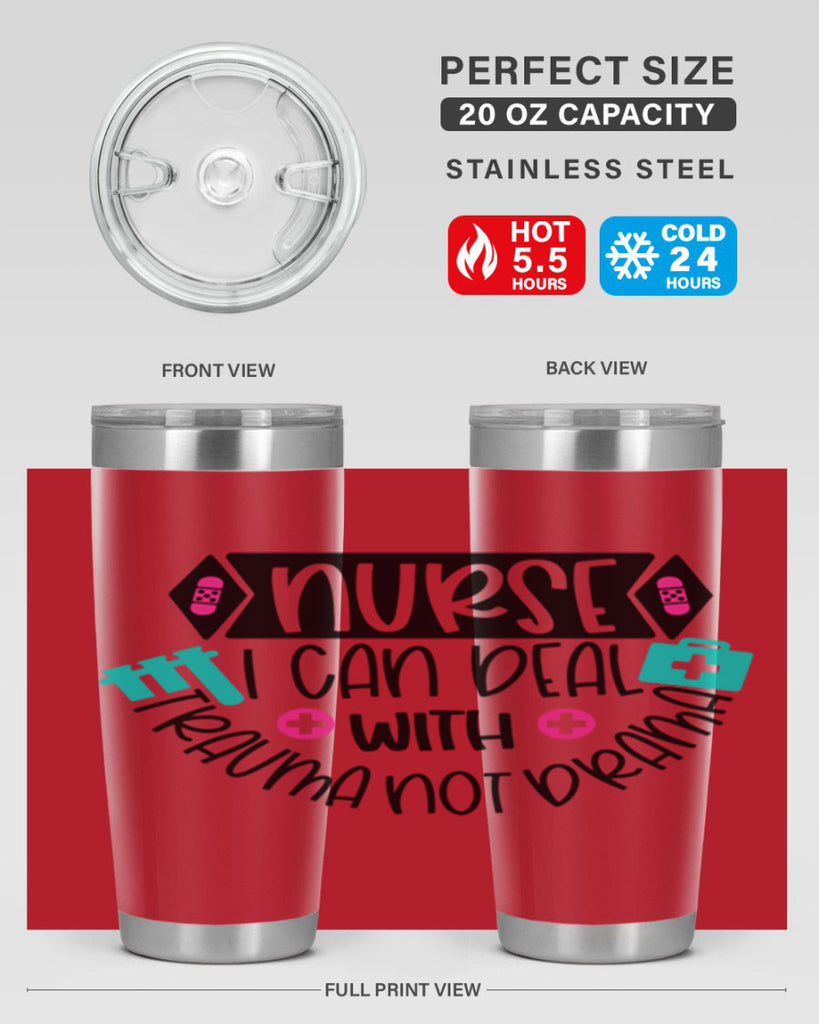 Nurse I Can Deal With Trauma Not Drama Style Style 115#- nurse- tumbler