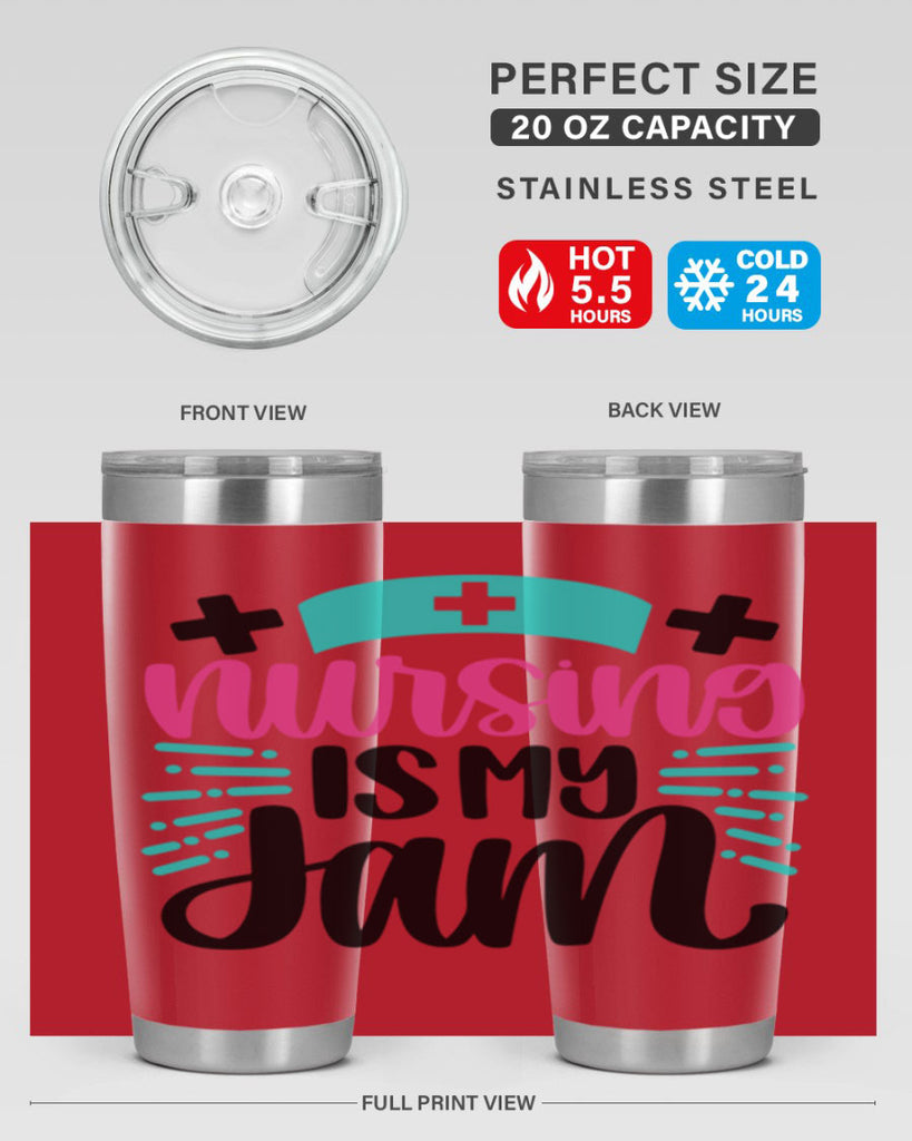 Nursing Is My Jam Style Style 67#- nurse- tumbler