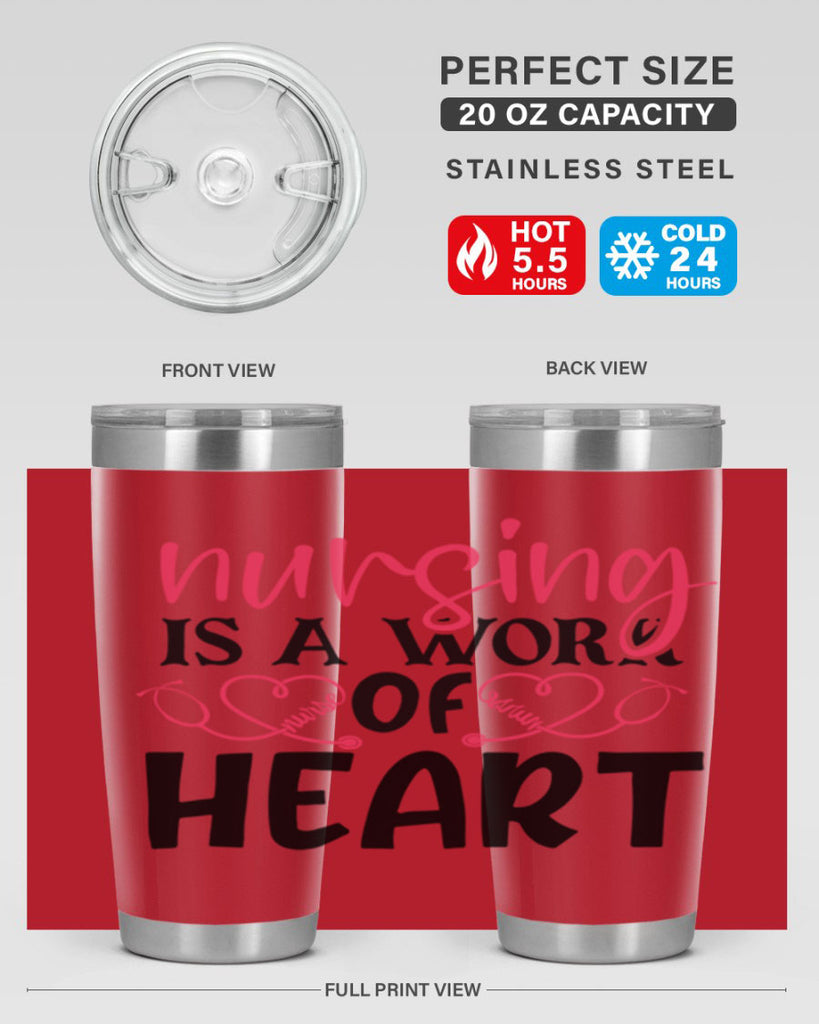 Nursing is a work of heart Style 360#- nurse- tumbler