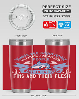 Sharks are being driven to extinction because people want to eat their Style 40#- shark  fish- Tumbler