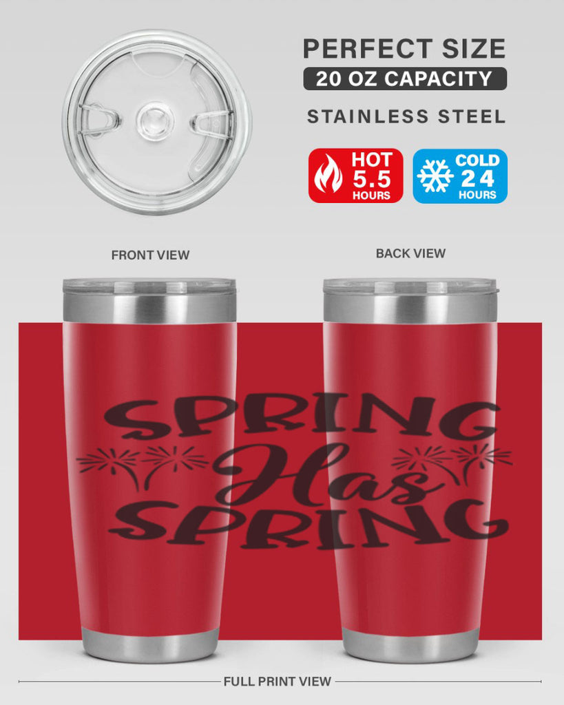 Spring has spring431#- spring- Tumbler