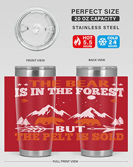 The bear is in the forest, but the pelt is soldd 31#- Bears- Tumbler