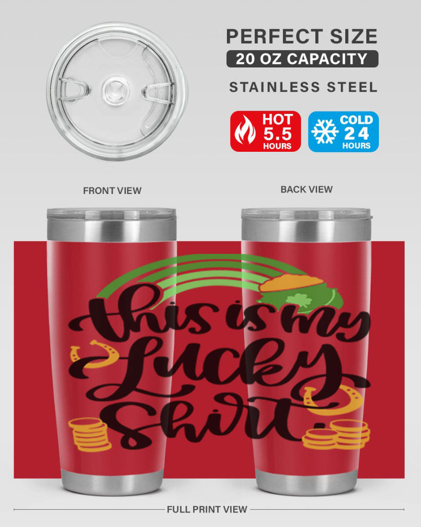 This Is My Lucky Shirt Style 22#- St Patricks Day- Tumbler