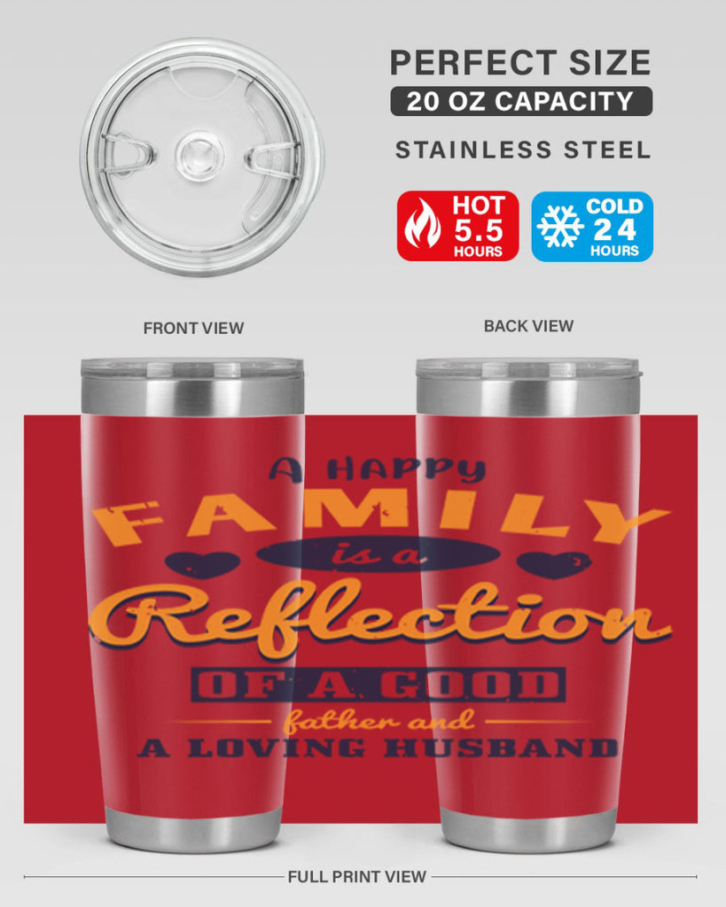 a happy family is a reflection 270#- fathers day- Tumbler