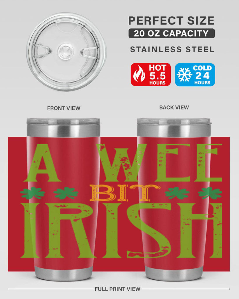 a wee bit irish Style 145#- St Patricks Day- Tumbler