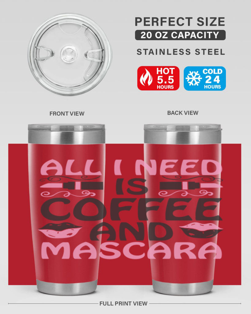 all i need is coffee and mascara Style 165#- make up- Tumbler