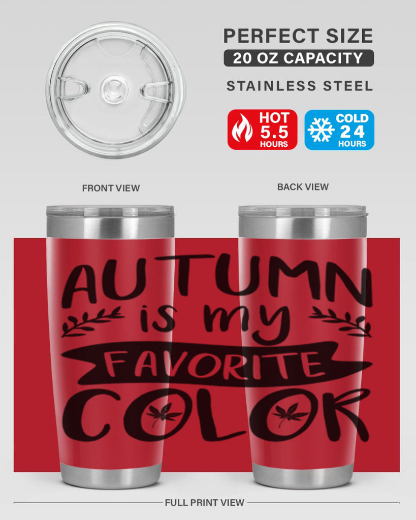 autumn is my favorite color 17#- fall- Tumbler