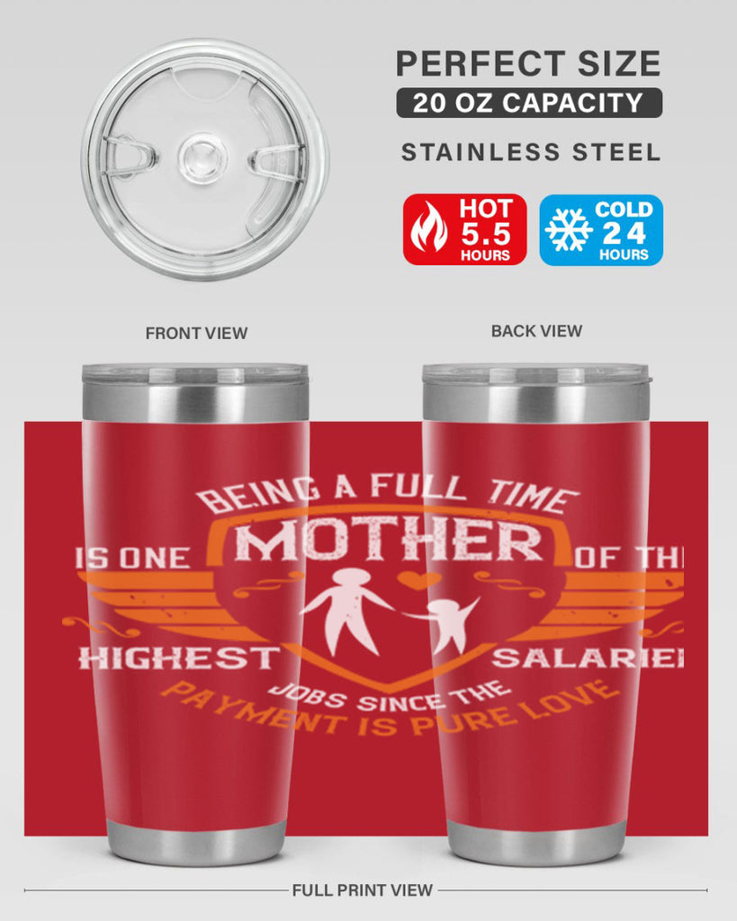 being a fulltime mother 86#- mothers day- Tumbler